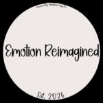 Emotion Reimagined